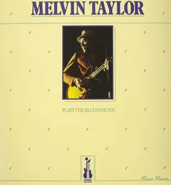 Melvin Taylor Plays The Blues For You (LP)