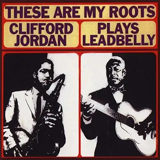 Clifford Jordan These Are My Roots: Clifford Jordan (LP)