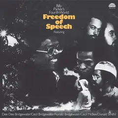 Billy Parker's Fourth World Freedom Of Speech (LP)