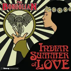 The Bongolian Indian Summer Of Love - LTD (LP)