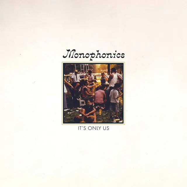 Monophonics It's Only Us (LP) 