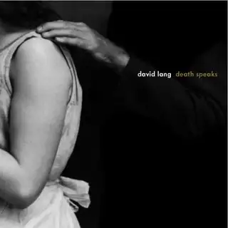 David Lang Lang: Death Speaks (LP)