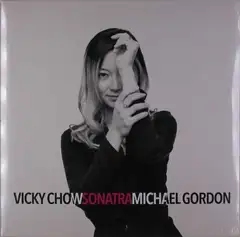 Vicky Chow/Michael Gordon Gordon: Sonatra (LP)