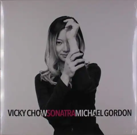 Vicky Chow/Michael Gordon Gordon: Sonatra (LP) 