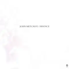 John Metcalfe Absence (LP)
