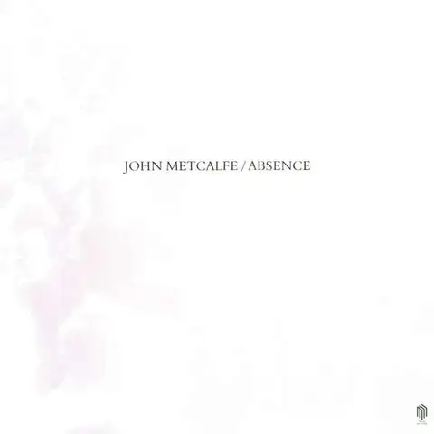 John Metcalfe Absence (LP) 