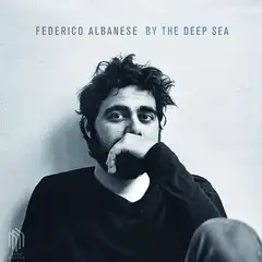 Federico Albanese By The Deep Sea (LP)