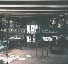 The Danish String Quartet Wood Works