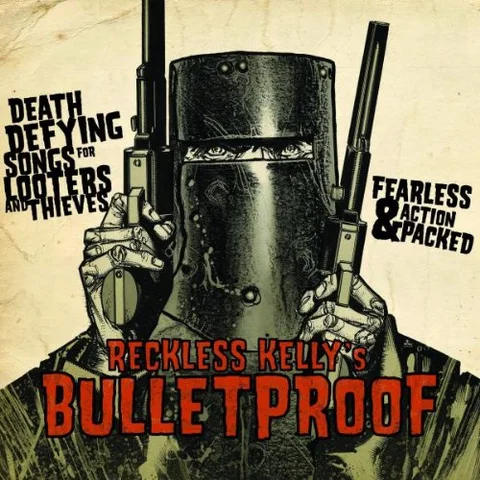 Reckless Kelly Bulletproof (LP) 