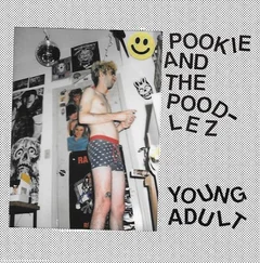 Pookie And The Poodlez Young Adult (LP)