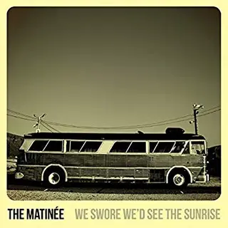The Matinee We Swore We'd See The Sunrise (LP) 