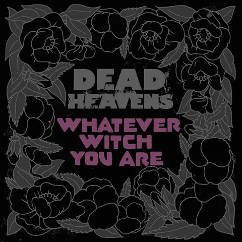 Dead Heavens Whatever Witch You Are (LP) 