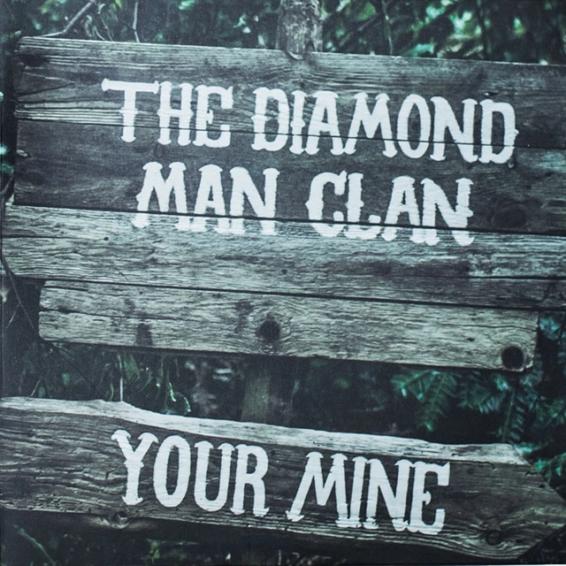 The Diamond Man Clan Your Mine (2 x 7") 
