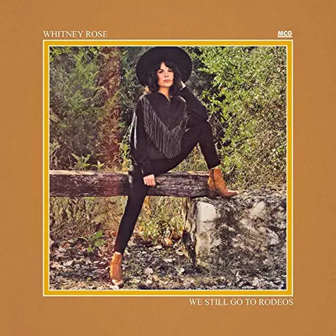 Whitney Rose We Still Go To Rodeos (LP) 