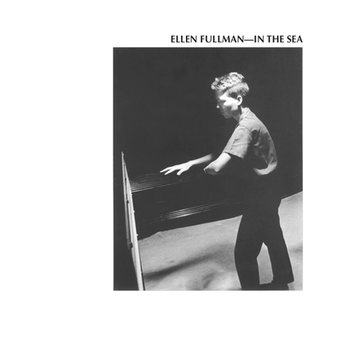 Ellen Fullman In The Sea (2LP) 