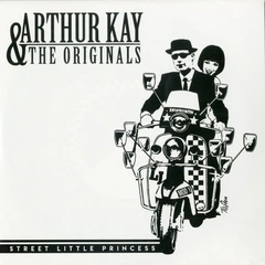 Arthur Kay &amp; The Originals Street Little Princess (7")
