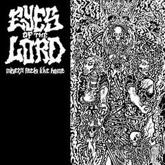Eyes Of The Lord Misery Feels Like Home (LP)