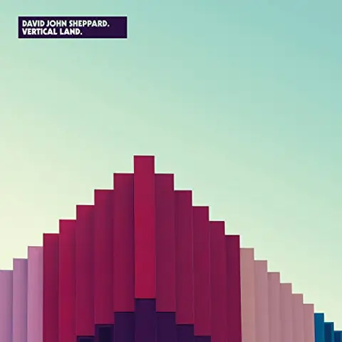 David Sheppard Vertical Land (LP) 