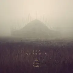 Ben Chatwin The Sleeper Awakes (LP)