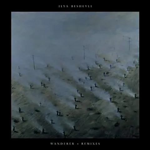 Ilya Beshevli Wanderer Remixes (12") 