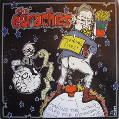 The Earaches Freedom Fries (7")