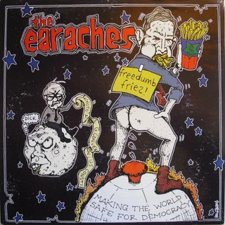 The Earaches Freedom Fries (7") 