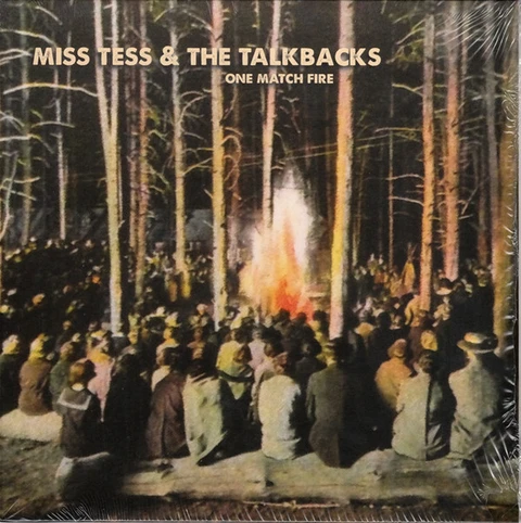 Miss Tess & The Talkbacks One Match Fire (7") 