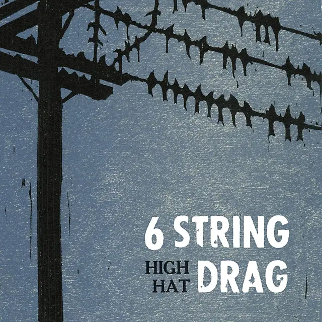 6 String Drag High Hat (LP) 