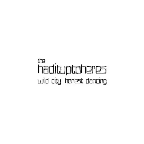 The Hadituptoheres Wild City, Honest Dancing (LP) 