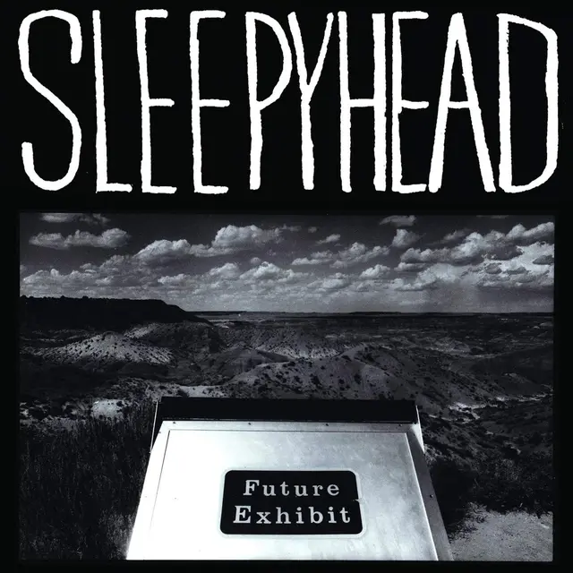 Sleepyhead Future Exhibit Goes Here (2LP) 