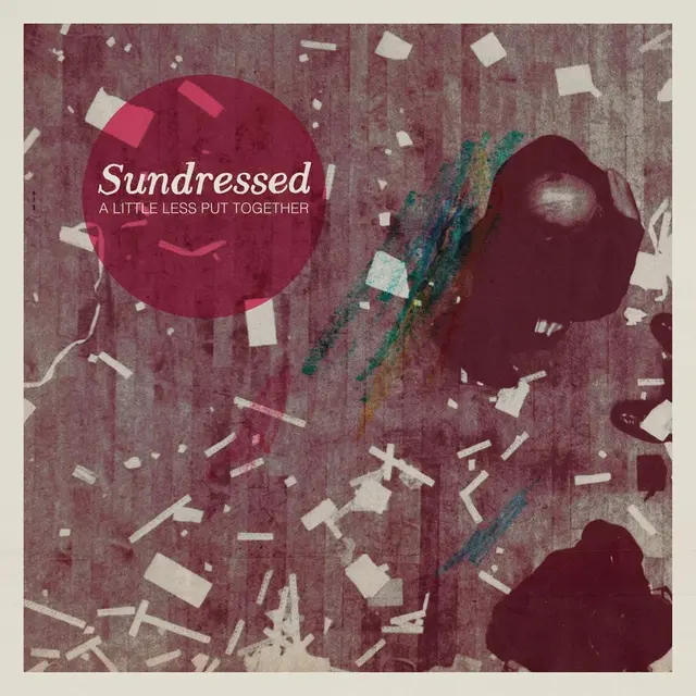 Sundressed A Little Less Put Together (LP) 