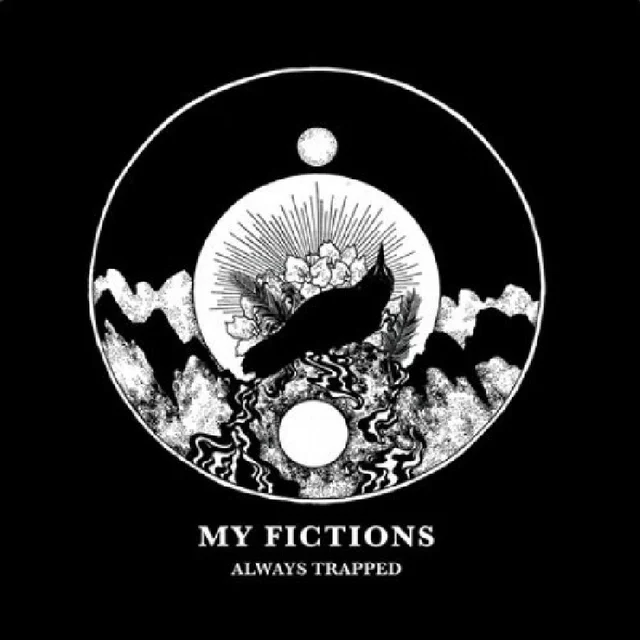 My Fictions Always Trapped (7") 