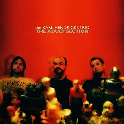 The Karl Hendricks Trio The Adult Section (LP) 