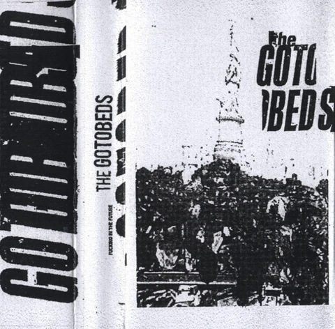 The Gotobeds Fucking In The Future (LP) 