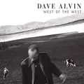 Dave Alvin West Of The West (2LP)