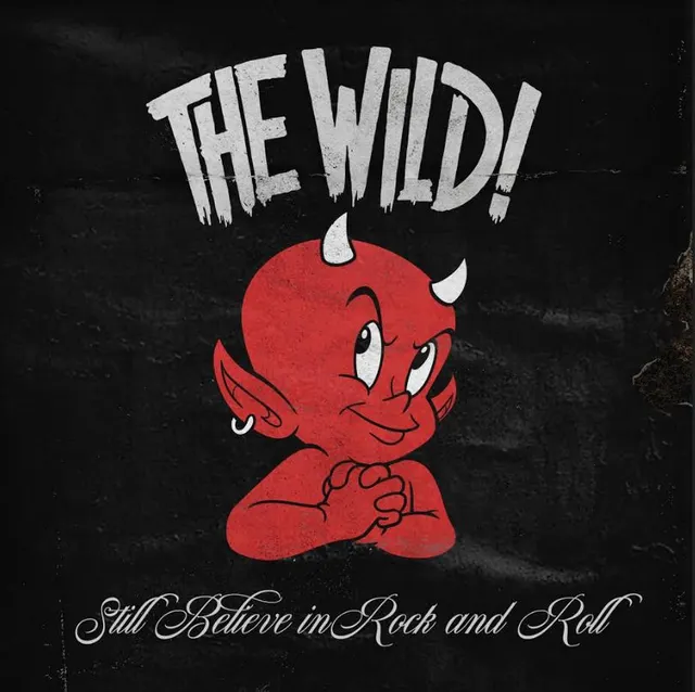 The Wild Still Believe In Rock And Roll (LP) 