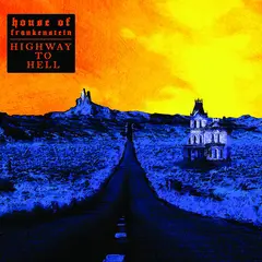 House Of Frankenstein Highway To Hell (LP)