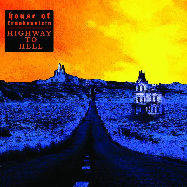House Of Frankenstein Highway To Hell (LP) 