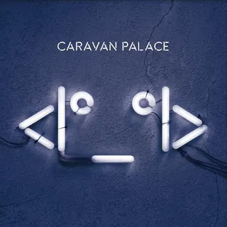 Caravan Palace Robot (LP)