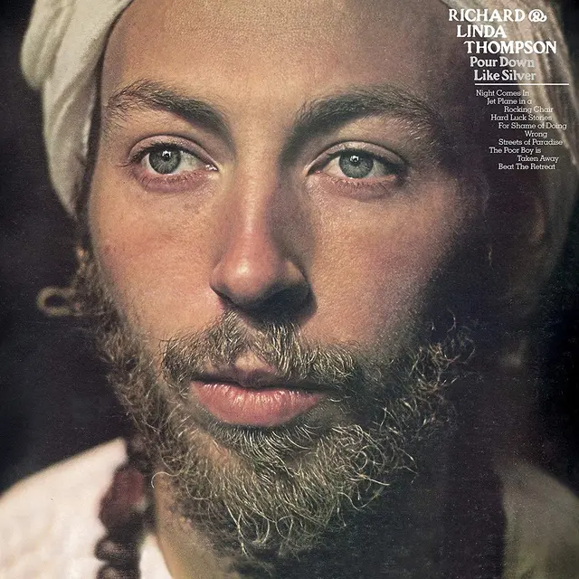 Richard & Linda Thompson Pour Down Like Silver (LP) 