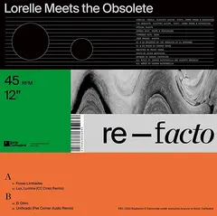 Lorelle Meets The Obsolete Re-Facto (12")