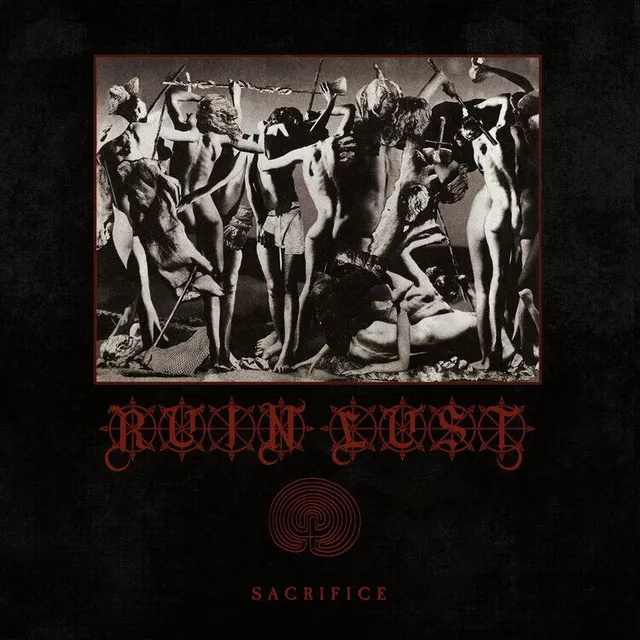 Ruin Lust Sacrifice 