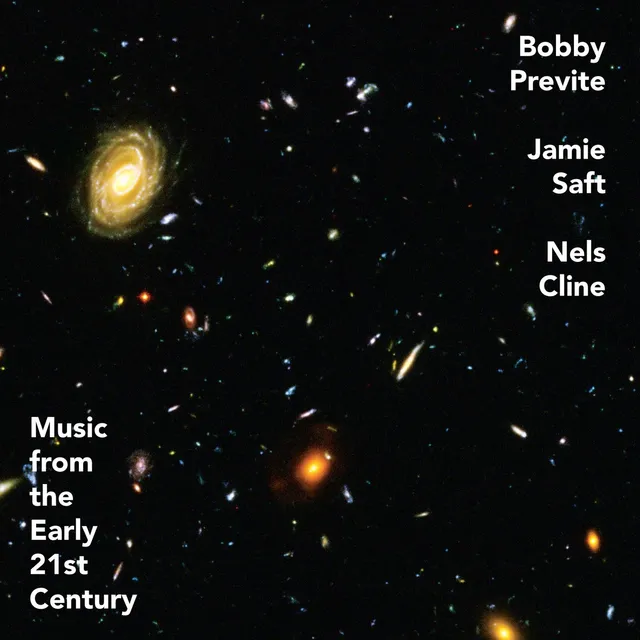 Bobby Previte/Jamie Saft/Nels Cline Music From The Early 21st Century (LP) 