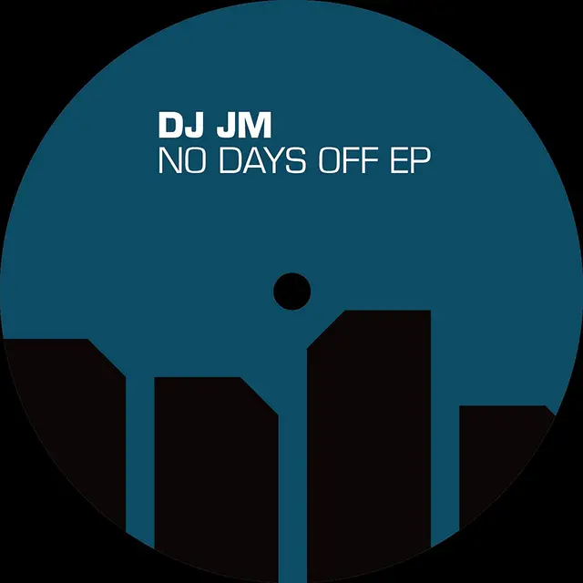 DJ JM No Days Off EP (12") 