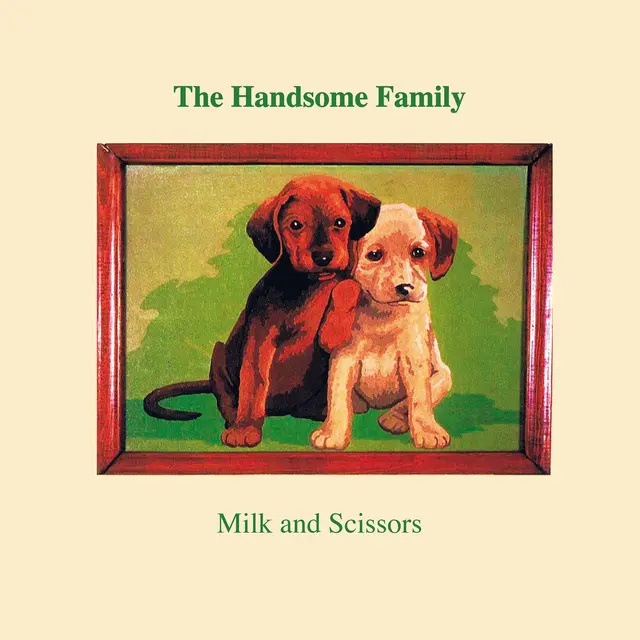 The Handsome Family Milk And Scissors (LP) 