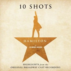 Lin-Manuel Miranda Hamilton: 10 Shots - LTD (LP)