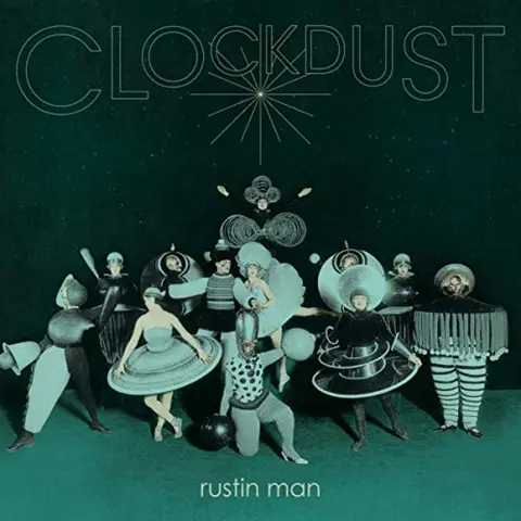 Rustin Man Clockdust - LTD (LP) 