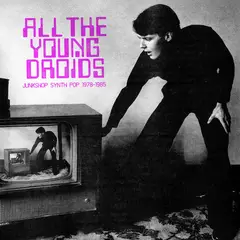 Diverse Artister All The Young Droids (2LP)