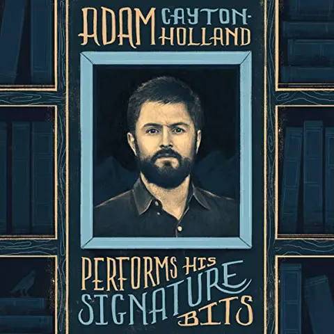 Adam Cayton-Holland Perform His Signature Bits (LP) 
