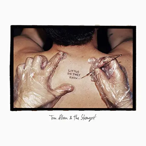 Tom Allan & The Strangest Little Did They Know (LP) 